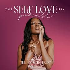 The Self Love Fix Podcast Cover - Coaching, Spiritualität & Selbstwert