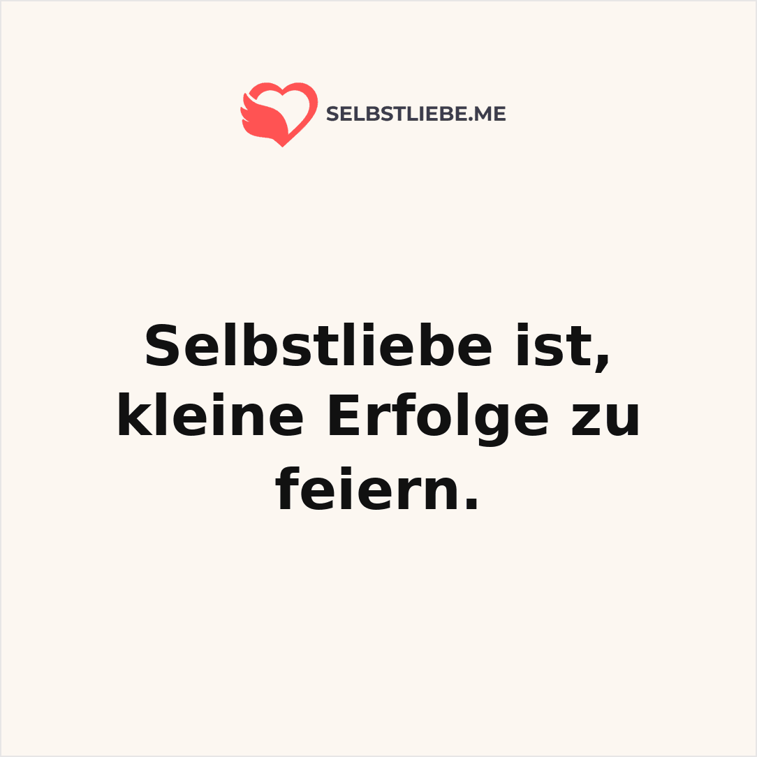 Selbstliebe ist 7